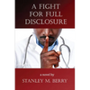 A Fight for Full Disclosure - Paperback