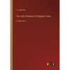 The Little Shepherd of Kingdom Come: in large print - Paperback