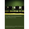 Elder Governance: Insights Into Making the Transition - Paperback