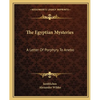 The Egyptian Mysteries: A Letter Of Porphyry To Anebo - Paperback