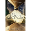 The Plague Messenger: Nature's Revolt Against Humanity - Paperback