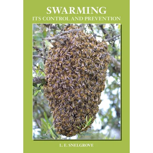 Swarming and Its Control and Prevention - Paperback
