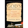 God's Ghostwriters: Enslaved Christians and the Making of the Bible - Hardcover