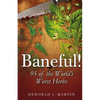 Baneful!: 95 of the World's Worst Herbs - Paperback