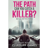 The Path: Can you catch a killer? - Paperback