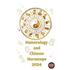 Numerology and Chinese Horoscope 2024 - Paperback