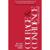 Courage & Confidence: What it Really Takes to Succeed in Business - Paperback