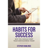 Habits for Success: Why You Should Start Your Own Business Today - Paperback