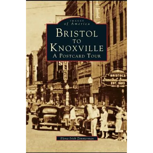 Bristol to Knoxville: A Postcard Tour - Hardcover