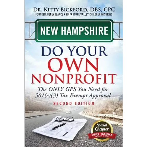 New Hampshire Do Your Own Nonprofit: The Only GPS You Need For 501c3 Tax Exempt Approval - Paperback