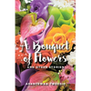 A Bouquet of Flowers: And Other Stories - Paperback