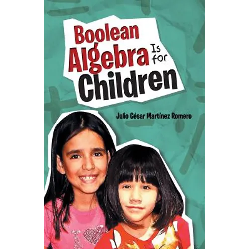 Boolean Algebra Is for Children - Paperback