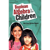 Boolean Algebra Is for Children - Paperback