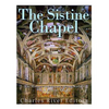 The Sistine Chapel: The History and Legacy of the World's Most Famous Chapel - Paperback