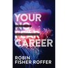 Your No Fear Career - Paperback