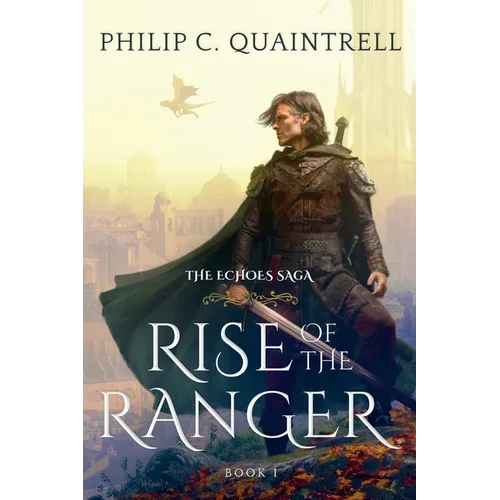 Rise of the Ranger: (The Echoes Saga: Book 1) - Paperback