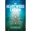 The Heartwood Crown - Paperback