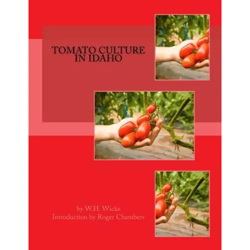 Tomato Culture in Idaho - Paperback