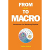 From Micro to Macro: Adventures of a Wandering Physicist - Paperback