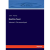Goethes Faust: Volume II: The second part - Paperback