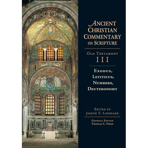 Exodus, Leviticus, Numbers, Deuteronomy: Volume 3 Volume 3 - Hardcover