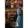 The Mystery of Schroon Lake Inn: the Chronicle of a Lady Detective - Paperback