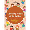 Keeping Track of Activities: Daily Planner for Kids - Paperback
