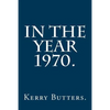 In the Year 1970. - Paperback