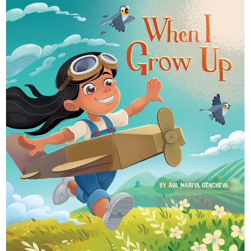 When I Grow Up - Hardcover