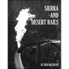 Sierra and Desert Rails - Paperback