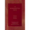 The Bodhisattva Path: Commentary on the Vimalakirti and Ugrapariprccha Sutras - Paperback