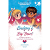 Lindsay's Big Heart: A Children's Guide to Hypertrophic Cardiomyopathy - Hardcover