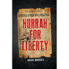 Hurrah for Liberty - Paperback