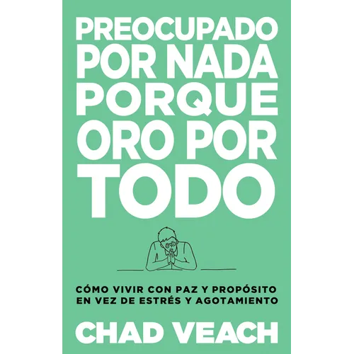 Preocupado por nada porque oro por todo - Paperback