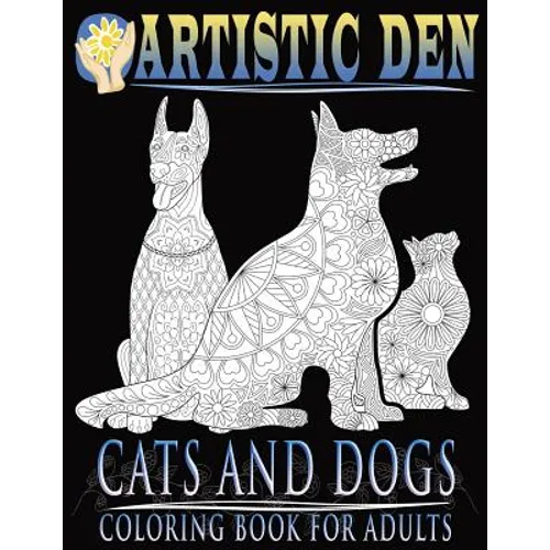 Cats and Dogs Coloring Book For Adults ( Floral Tangle Art Therapy) (Volume 2) - Paperback