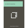 An Artist's Game Bag - Hardcover