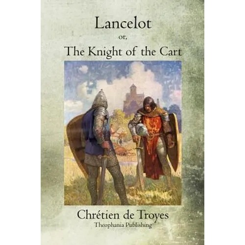 Lancelot: or, The Knight of the Cart - Paperback