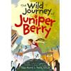 The Wild Journey of Juniper Berry - Hardcover