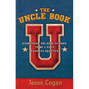 The Uncle Book: Everything You Need to Know to Be a Kid's Favorite Relative - Paperback