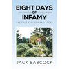 Eight Days of Infamy: The True Earl Durand Story - Paperback