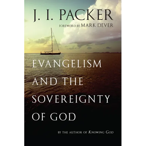 Evangelism and the Sovereignty of God - Paperback