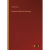 American Wild-Fowl Shooting - Paperback