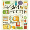 The Pickled Pantry: From Apples to Zucchini, 150 Recipes for Pickles, Relishes, Chutneys & More - Paperback