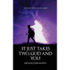 It Just Takes Two - God and You - Hardcover