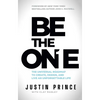 Be the One: The Universal Roadmap to Create, Design, and Live an Unforgettable Life - Hardcover