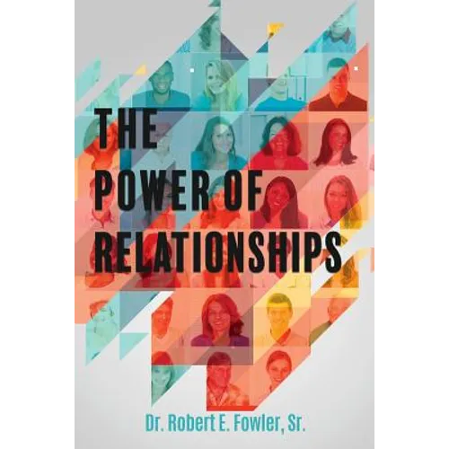 The Power of Relationships - Paperback