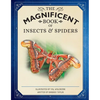 The Magnificent Book of Insects and Spiders - Hardcover