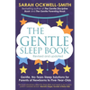 The Gentle Sleep Book: Gentle, No-Tears, Sleep Solutions for Parents of Newborns to Five-Year-Olds - Paperback