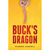 Buck's Dragon - Paperback