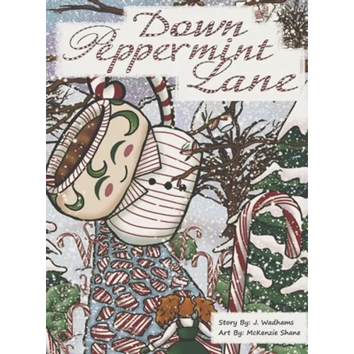 Down Peppermint Lane - Hardcover